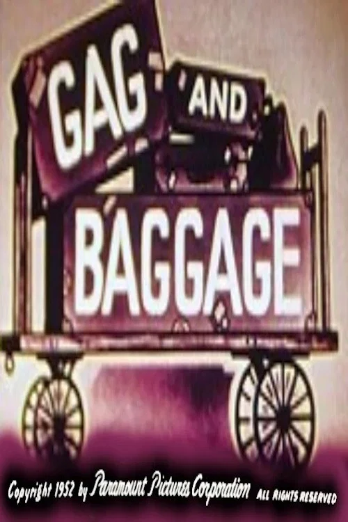 Gag and Baggage постер