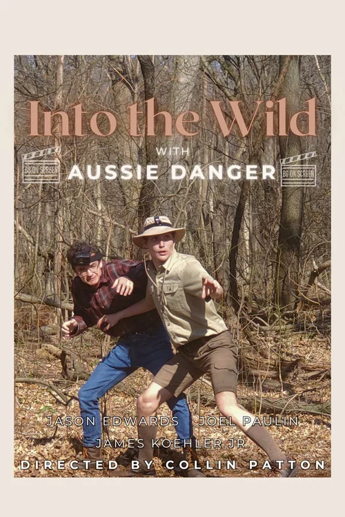 Into the Wild with Aussie Danger постер