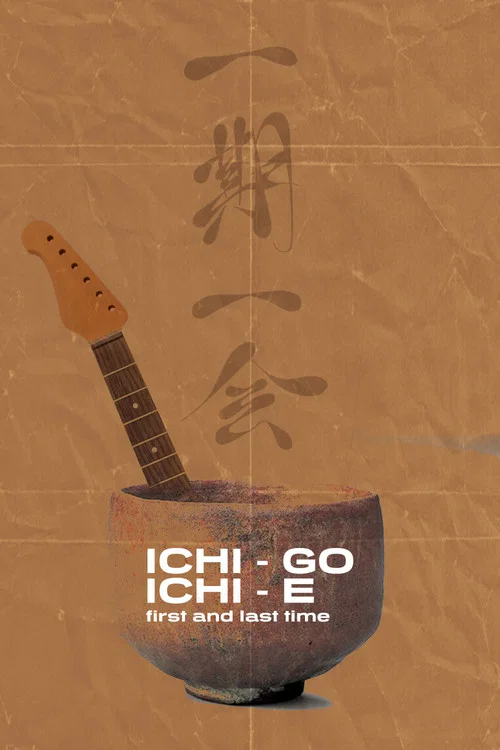 Ichi-go-ichi-e: First and Last Time постер
