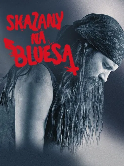 Skazany na bluesa постер