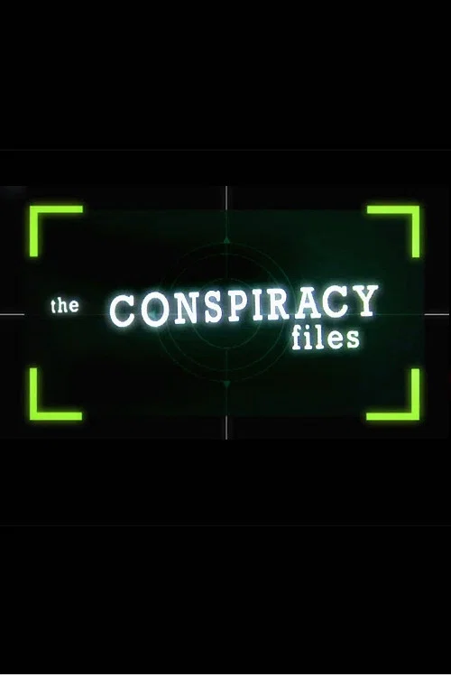 The Conspiracy Files постер