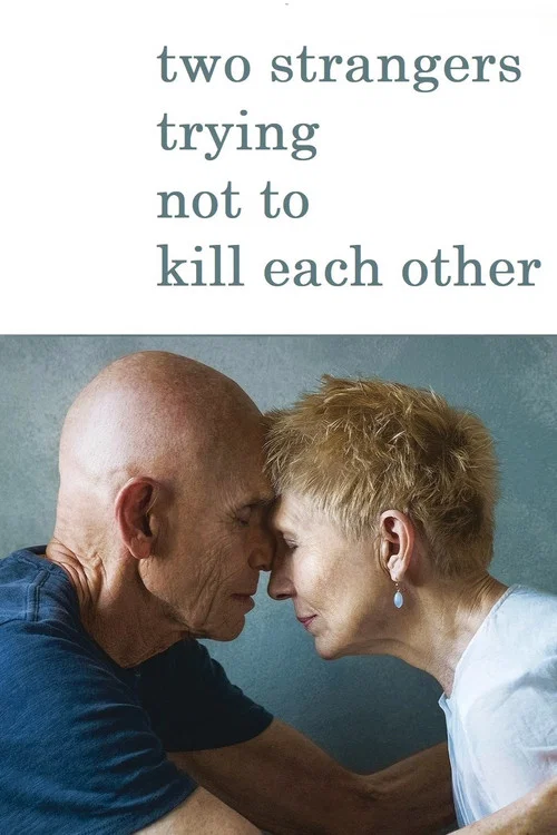 Two Strangers Trying Not to Kill Each Other постер