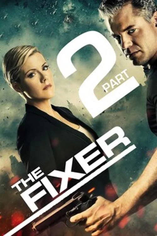 The Fixer: Part 2 постер
