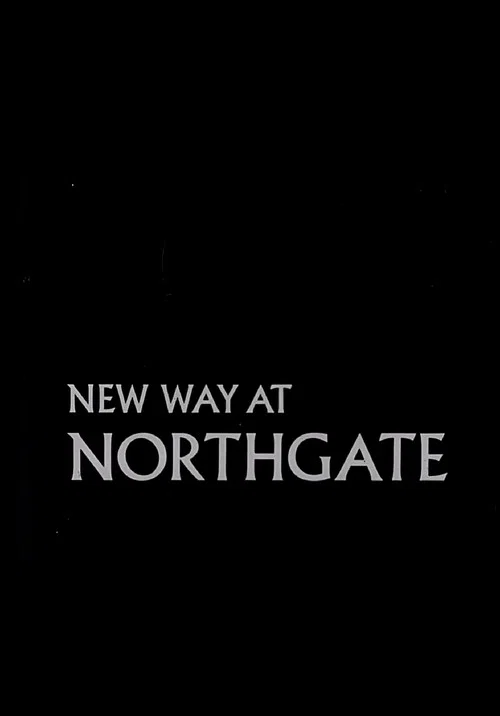 New Way at Northgate постер
