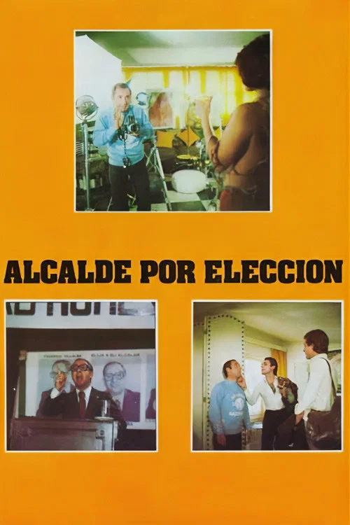 Alcalde por elección постер