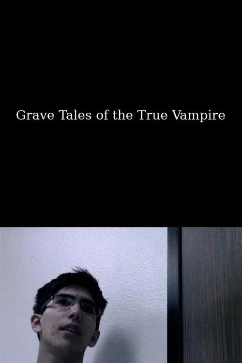 Grave Tales of the True Vampire постер