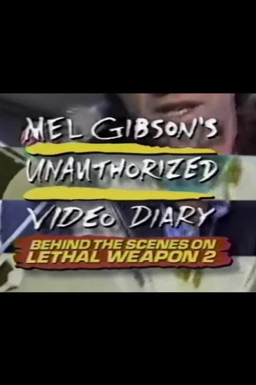 Mel Gibson's Unauthorized Video Diary постер