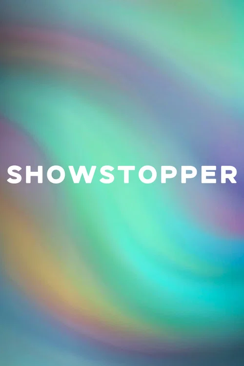 SHOWSTOPPER постер