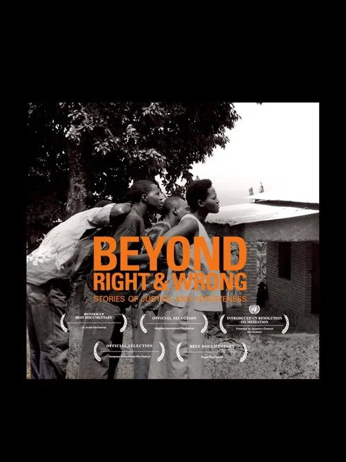Beyond Right & Wrong: Stories of Justice and Forgiveness постер