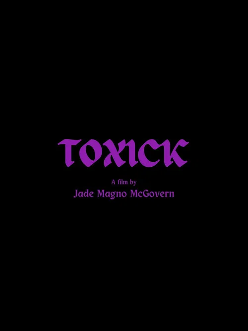 TOXICK постер