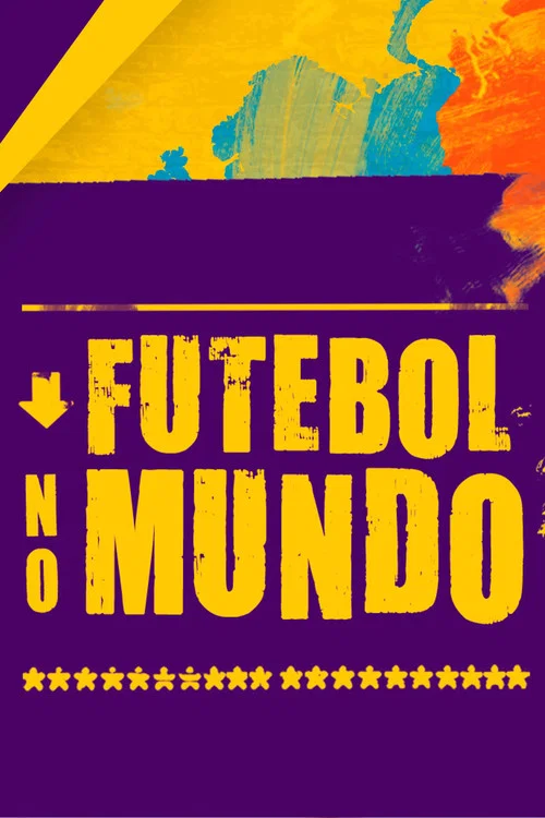 Futebol no Mundo постер