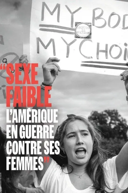 Sexe faible : L'Amérique en guerre contre ses femmes постер