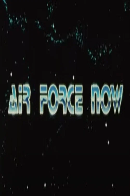 Air Force Now постер