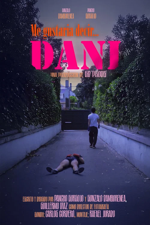 ME GUSTARÍA DECIR... DANI постер