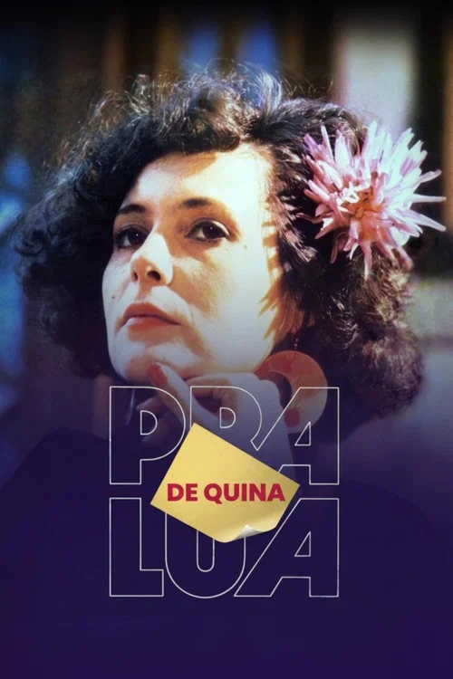 De Quina Pra Lua постер