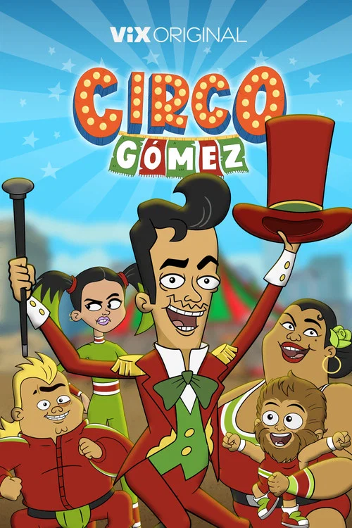 Circo Gómez постер