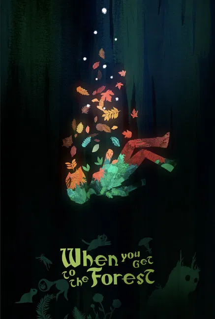 When You Get to the Forest постер