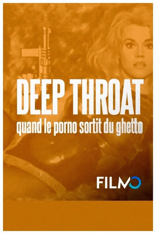 "Gorge profonde" - Quand le porno est sorti du ghetto постер