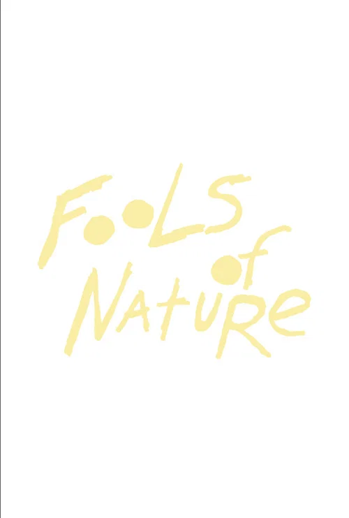 Fools of Nature постер