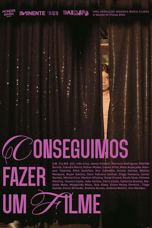 Conseguimos Fazer Um Filme постер