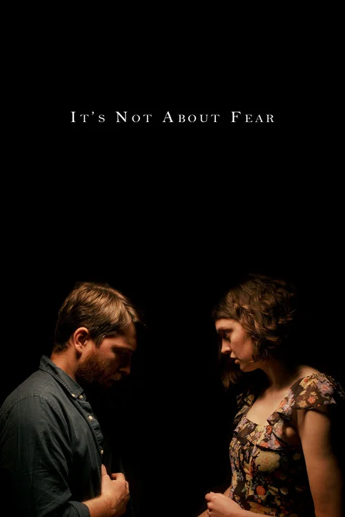 It's Not About Fear постер