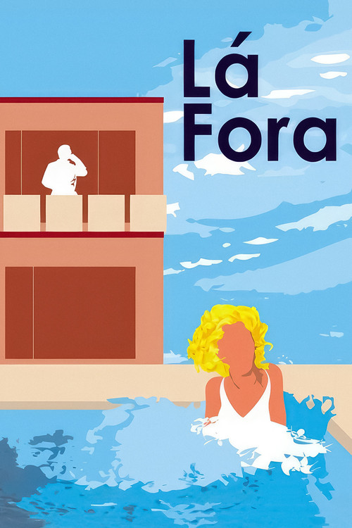 Lá Fora постер