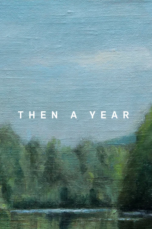 Then a Year постер