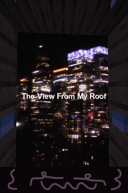 The View From My Roof постер