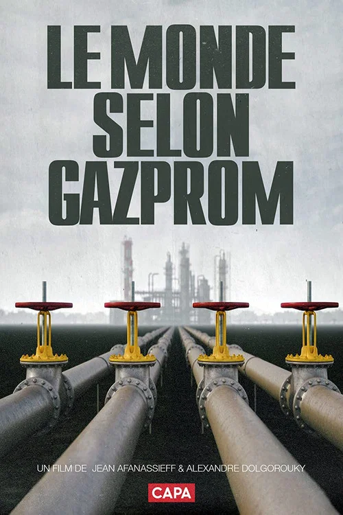 Le Monde Selon Gazprom постер
