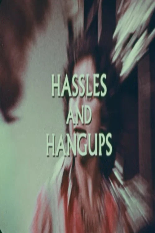 Hassles and Hangups постер