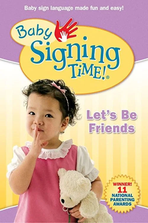 Baby Signing Time Vol. 4: Let's Be Friends постер