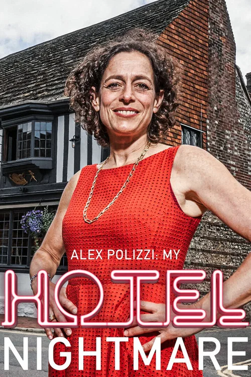 Alex Polizzi: My Hotel Nightmare постер