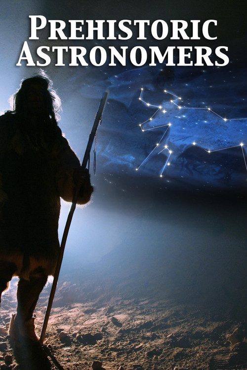 Prehistoric Astronomers постер