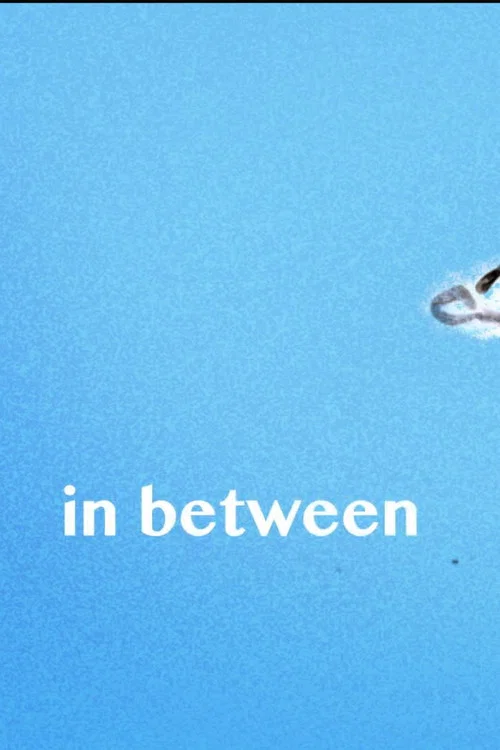In Between постер