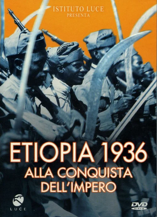 Etiopia 1936: alla conquista dell'impero постер