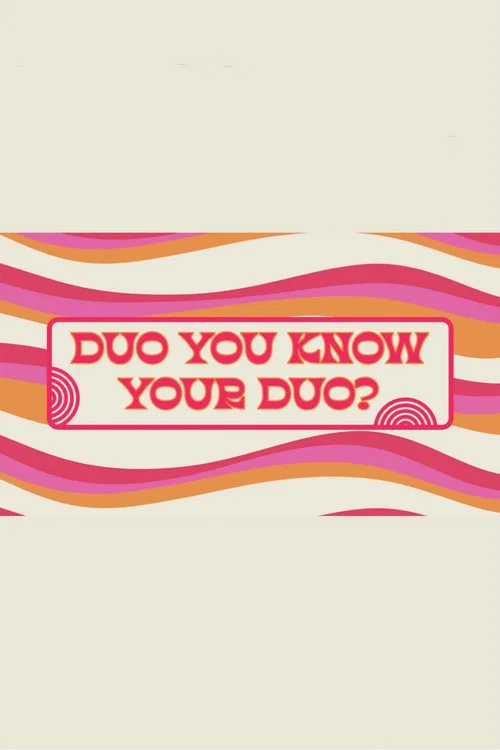 Duo You Know Your Duo? постер