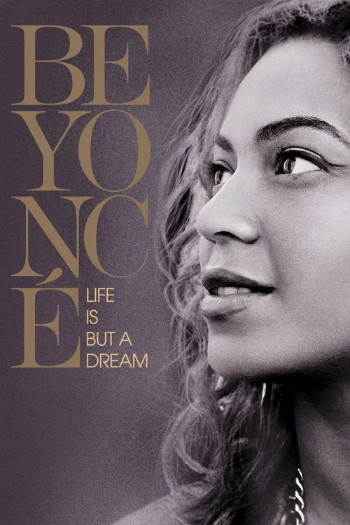 Beyoncé: Life Is But a Dream постер