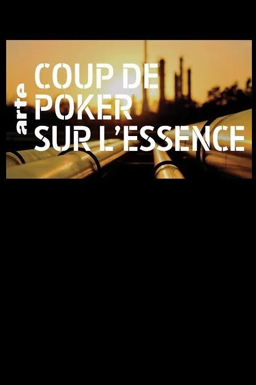 Coup de poker sur l'essence постер