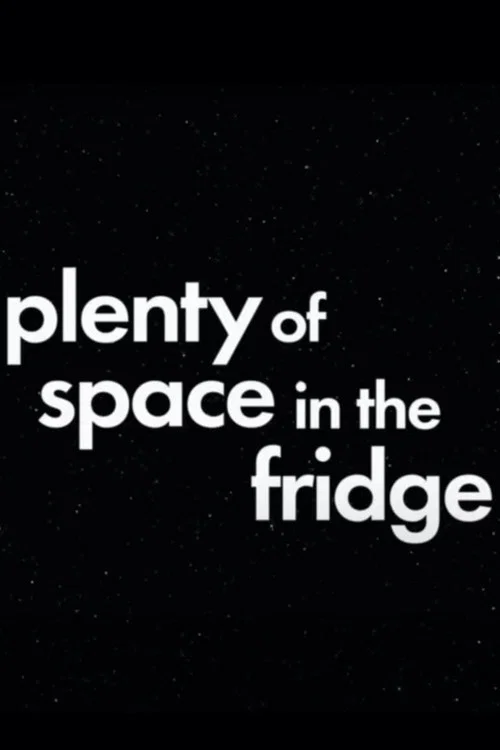 Plenty of Space in the Fridge постер