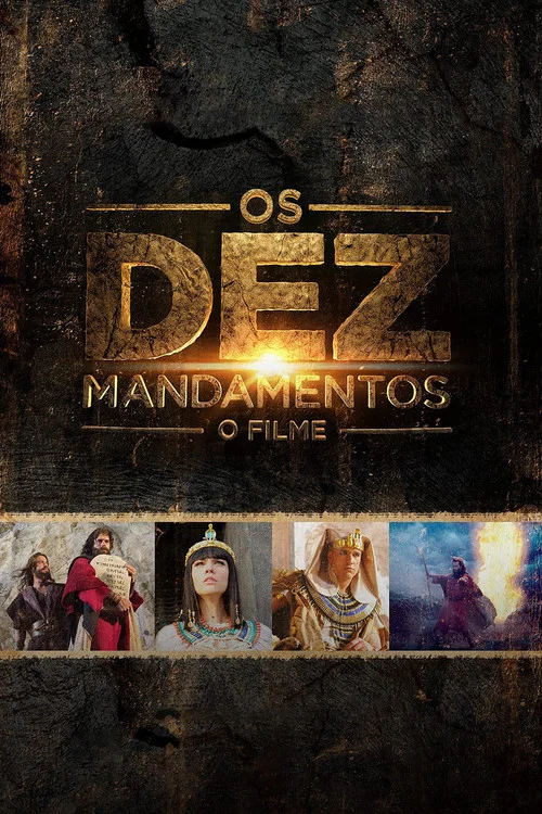Os Dez Mandamentos: O Filme постер