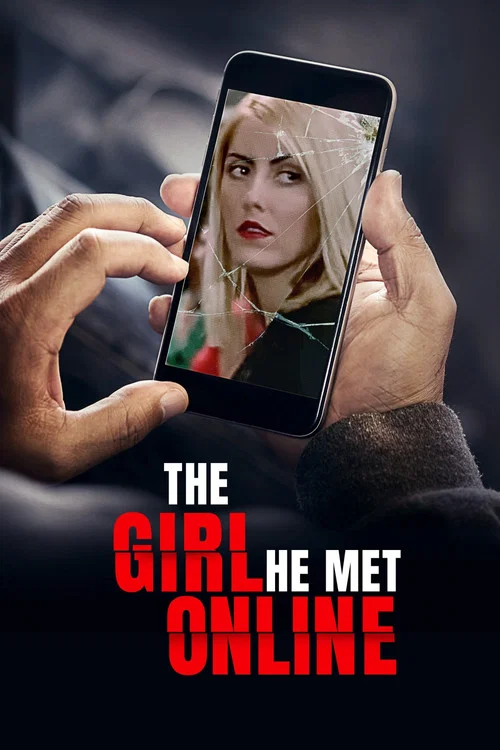 The Girl He Met Online постер