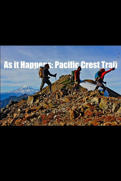 As it Happens: Pacific Crest Trail постер
