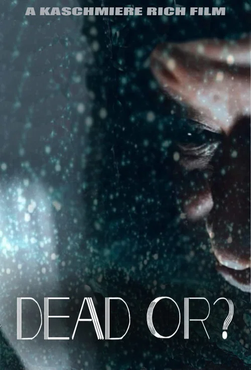 Dead Or? постер