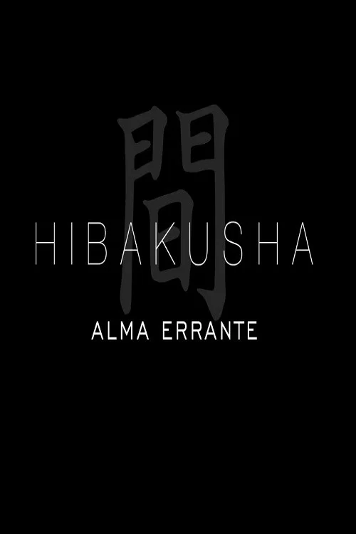 Alma Errante – Hibakusha постер