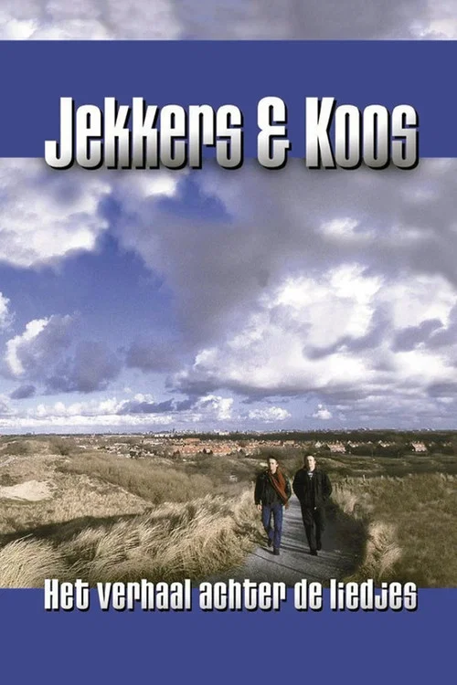 Jekkers & Koos: Het Verhaal achter de Liedjes постер