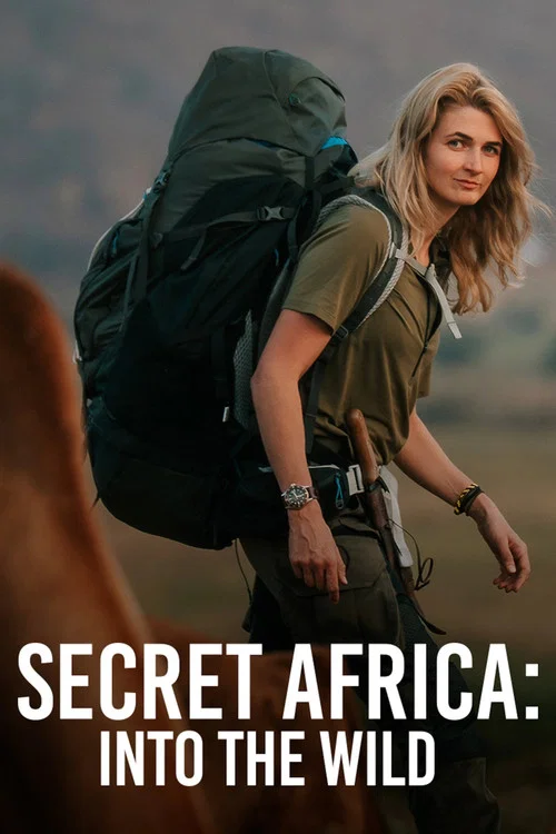 Secret Africa: Into the Wild постер