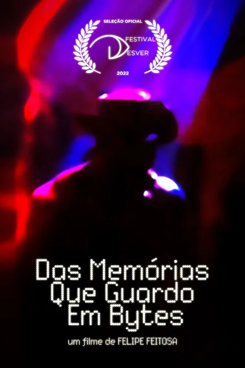 Das Memórias que Guardo em Bytes постер