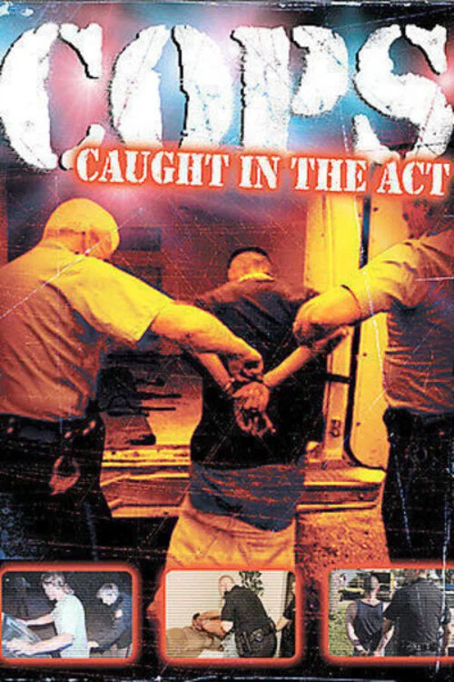 Cops: Caught in the Act постер