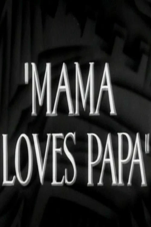 Mama Loves Papa постер