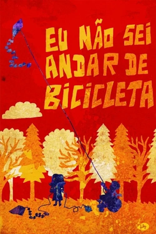 Eu Não Sei Andar de Bicicleta постер